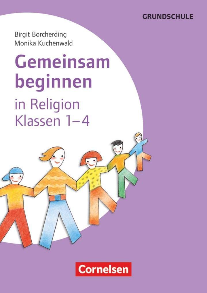 Gemeinsam beginnen - Religion Klasse 1-4 Religion & Esotericism