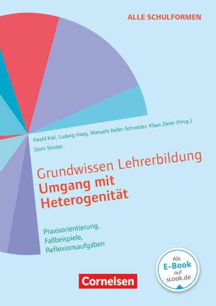 Grundwissen Lehrerbildung: Umgang mit Heterogenität - Praxisorientierung, Fallbeispiele, Reflexionsaufgaben - Buch Books