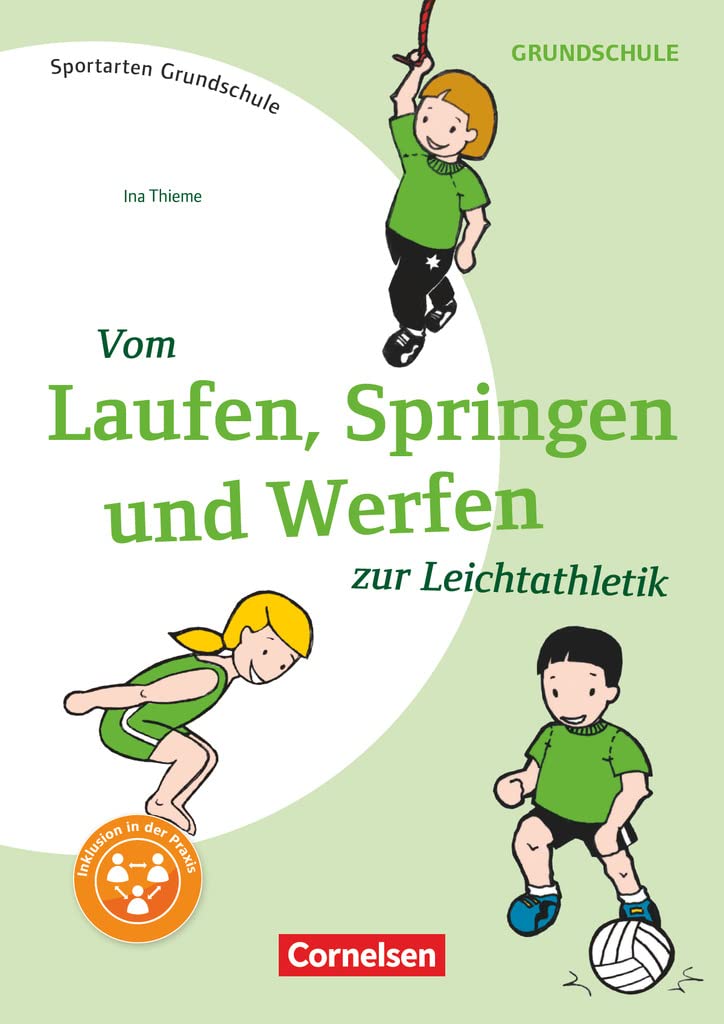Vom Laufen, Springen, und Werfen zur Leichtathletik: Kompakte Unterrichtsreihen Klasse 1-4. Kopiervorlagen book