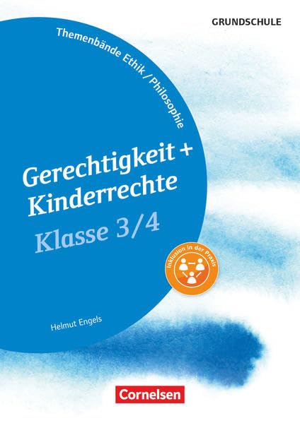 Themenbände Ethik/Philosophie Grundschule - Klasse 3/4: Gerechtigkeit und Kinderrechte - Kopiervorlagen Study Guides