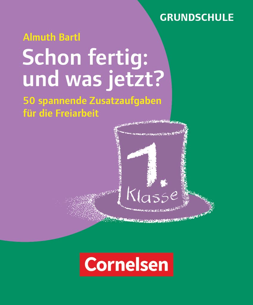 Schon fertig: und was jetzt? Klasse 1 Non-fiction