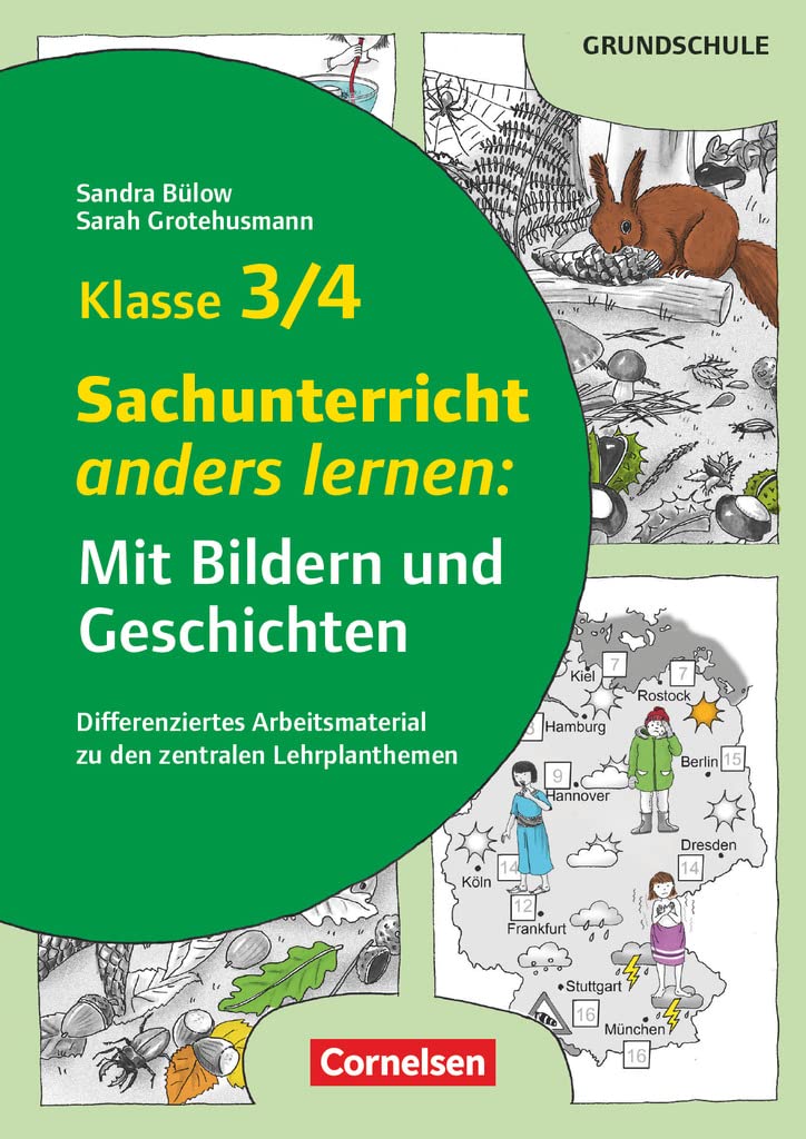 Mit Bildern und Geschichten lernen - Klasse 3/4: Sachunterricht anders lernen: Mit Bildern und Geschichten - Differenziertes Arbeitsmaterial zu den zentralen Lehrplanthemen - Kopiervorlagen Learning & Reference