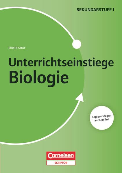 Unterrichtseinstiege Biologie für die Klassen 5-10: Buch mit Kopiervorlagen über Webcode: Unterrichtseinstiege für die Klassen 5-10 - Mit ... - Buch mit Kopiervorlagen über Webcode Learning & Reference