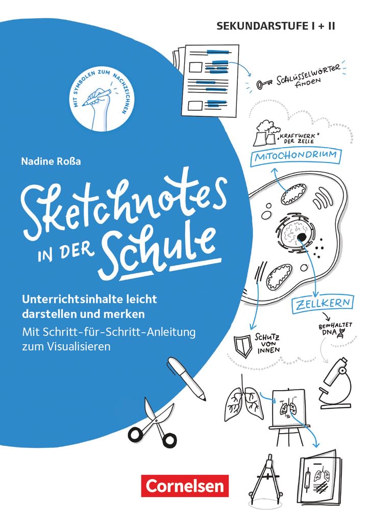Sketchnotes: Sketchnotes in der Schule (2. Auflage) - Unterrichtsinhalte leicht darstellen und merken. Mit Schritt-für-Schritt-Anleitung zum Visualisieren - Buch Education & Training