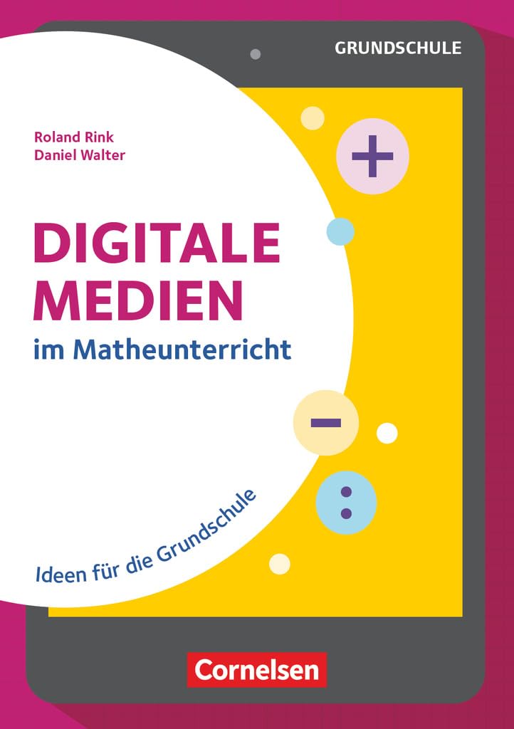 Digitale Medien: im Matheunterricht - Ideen für die Grundschule - Buch Education & Training