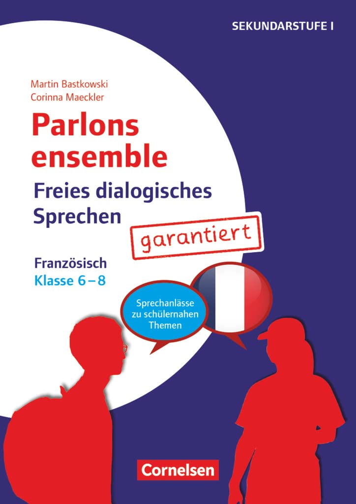 Parlons ensemble - Freies dialogisches Sprechen - Klasse 6-8 Foreign Languages ​​& Dictionaries
