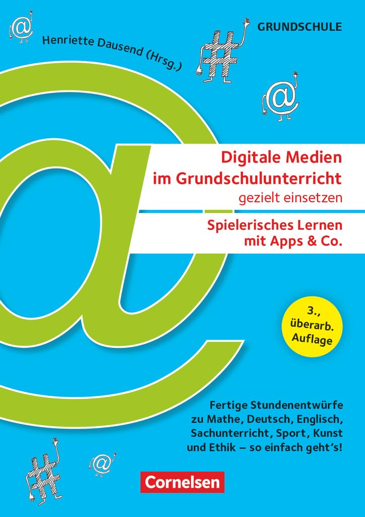 Digitale Medien im Grundschulunterricht gezielt einsetzen - Spielerisches Lernen mit Apps & Co. (3., überarb. Auflage) - Fertige Stundenentwürfe zu ... Ethik - so einfach geht's!: Kopiervorlagen Education & Training