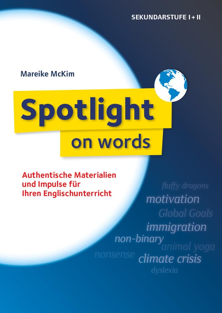 Spotlight on words - Authentische Materialien und Impulse für Ihren Englischunterricht Foreign Languages ​​& Dictionaries