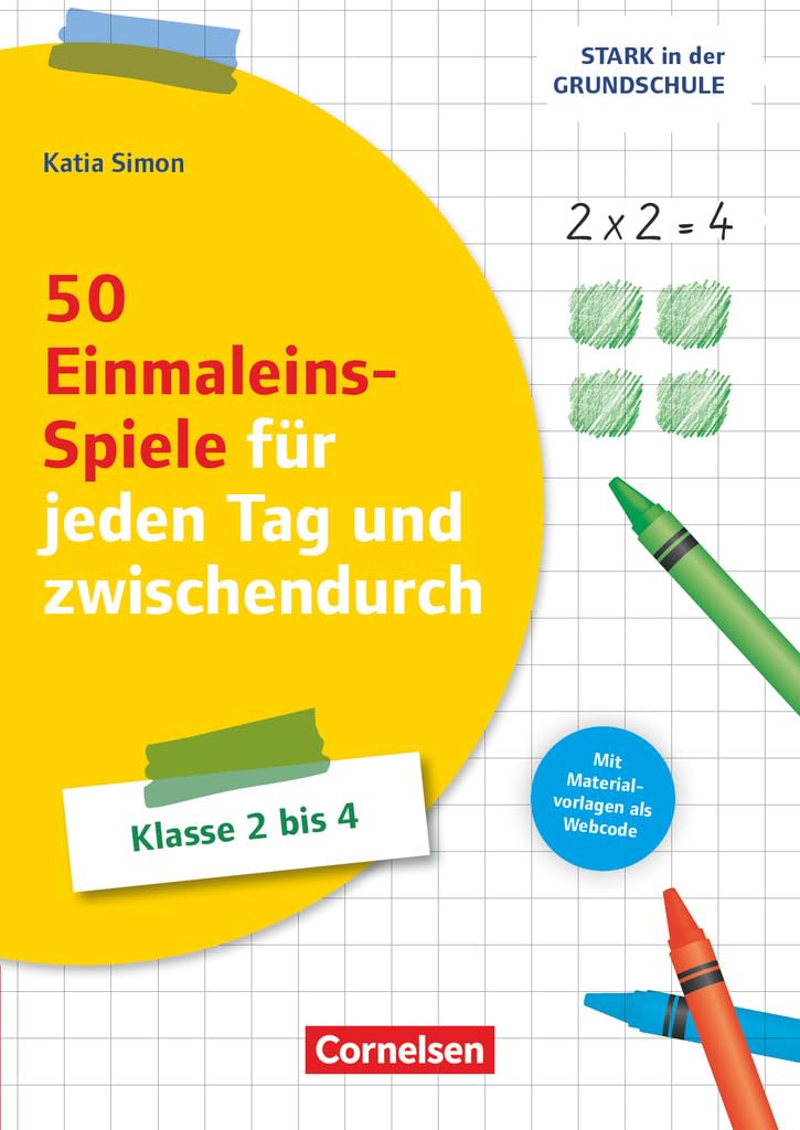 Stark in der Grundschule - Mathe - Klasse 2-4: Einmaleins-Spiele für jeden Tag und zwischendurch - Buch mit Webcode-Materialien Learning & Reference