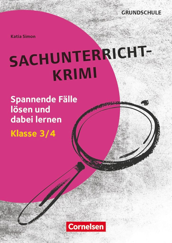 Lernkrimis für die Grundschule - Sachunterricht - Klasse 3/4 Learning & Reference