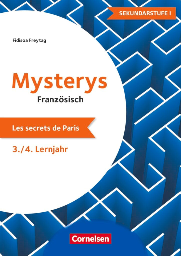 Mysterys für die Sekundarstufe - Französisch - Lernjahr 3/4: Les secrets de Paris - Kopiervorlagen mit Webcode-Materialien Foreign Languages ​​& Dictionaries