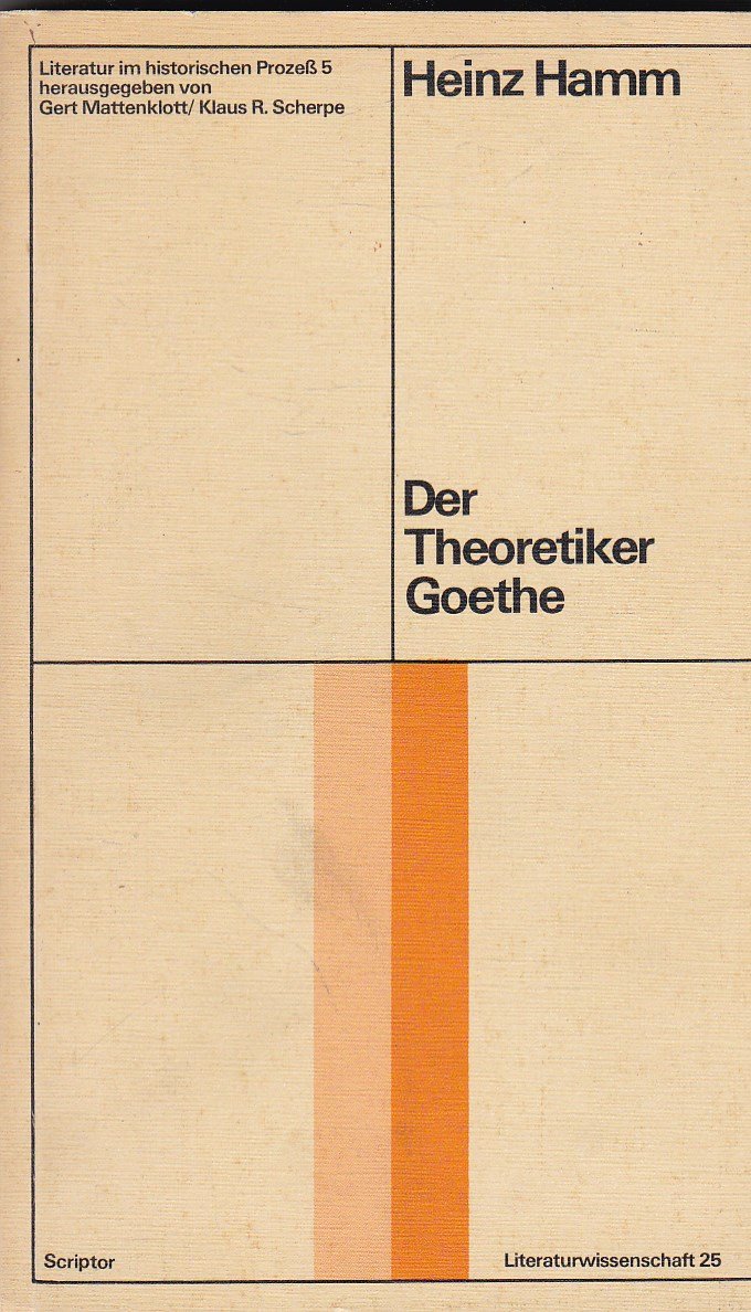 Der Theoretiker Goethe. Grundpositionen seiner Weltanschauung Books