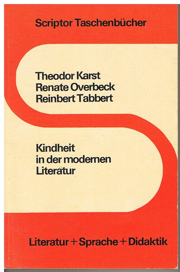 Kindheit in der modernen Literatur. Interpretations- und Unterrichtsmodelle zur deutsch-, englisch- und französischsprachigen Prosa. book