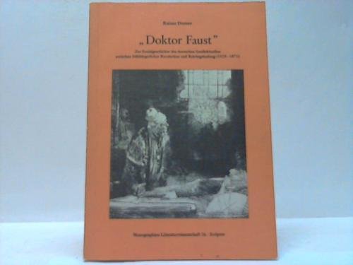 Doktor Faust: Zur Sozialgeschichte der deutschen Intellektuellen zwischen frühbürgerlicher Revolution und Reichsgründung (1525-1871) Books
