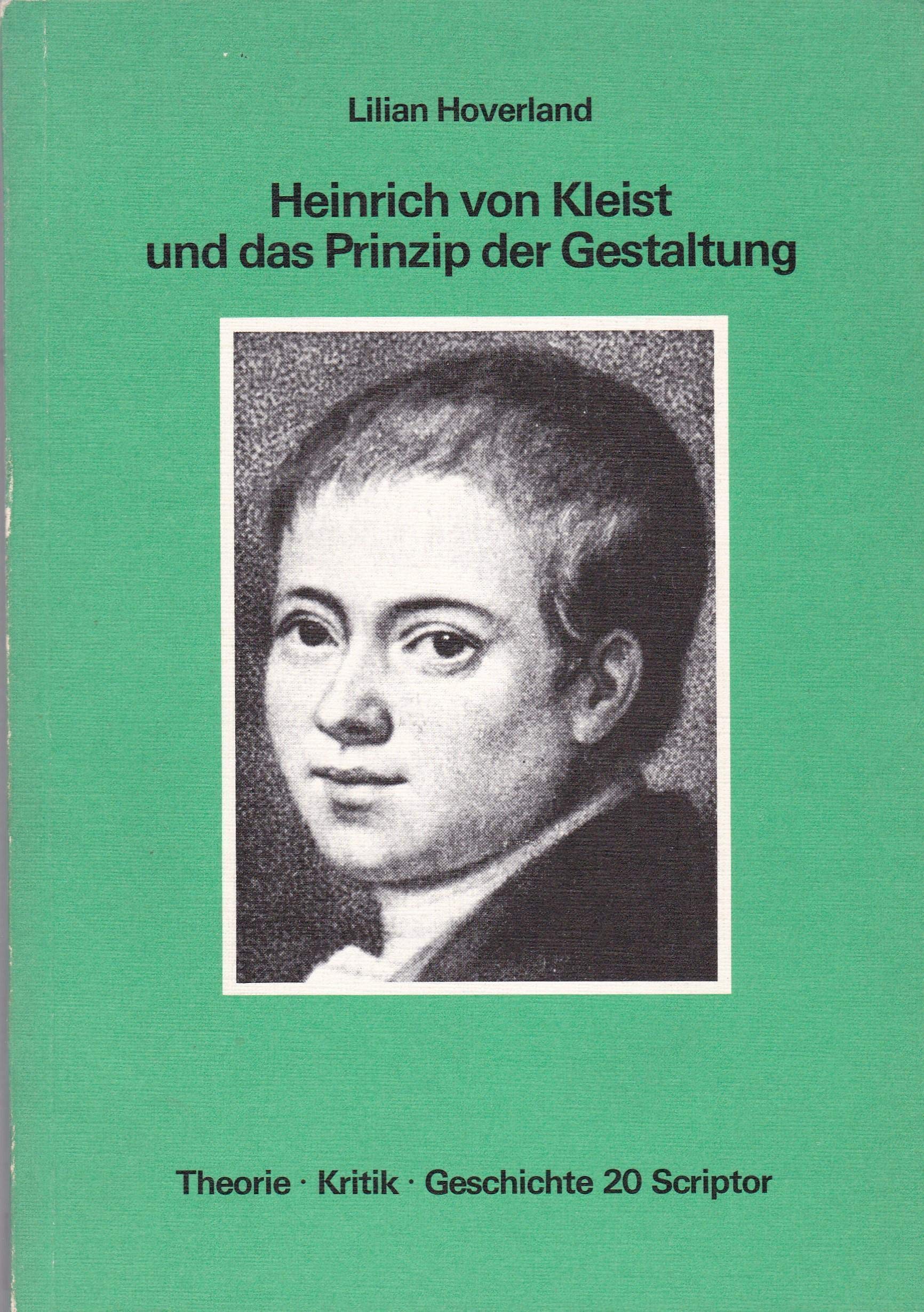 Heinrich von Kleist und das Prinzip der Gestaltung Books