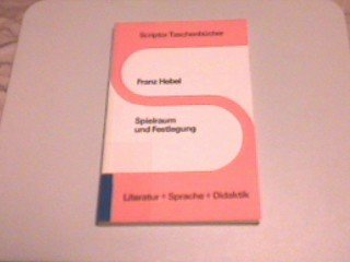 Spielraum und Festlegung: Innovatorisches und Institutionelles in Sprache und Literatur Books