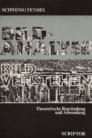 Bild-Analyse - Bild-Verstehen: Theoretische Begründung und Anwendung Film, Art & Culture