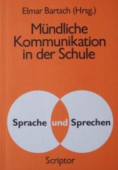 Mündliche Kommunikation in der Schule Books