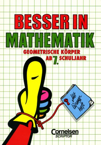 Besser in Mathematik, Geometrische Körper ab 7. Schuljahr Learning & Reference