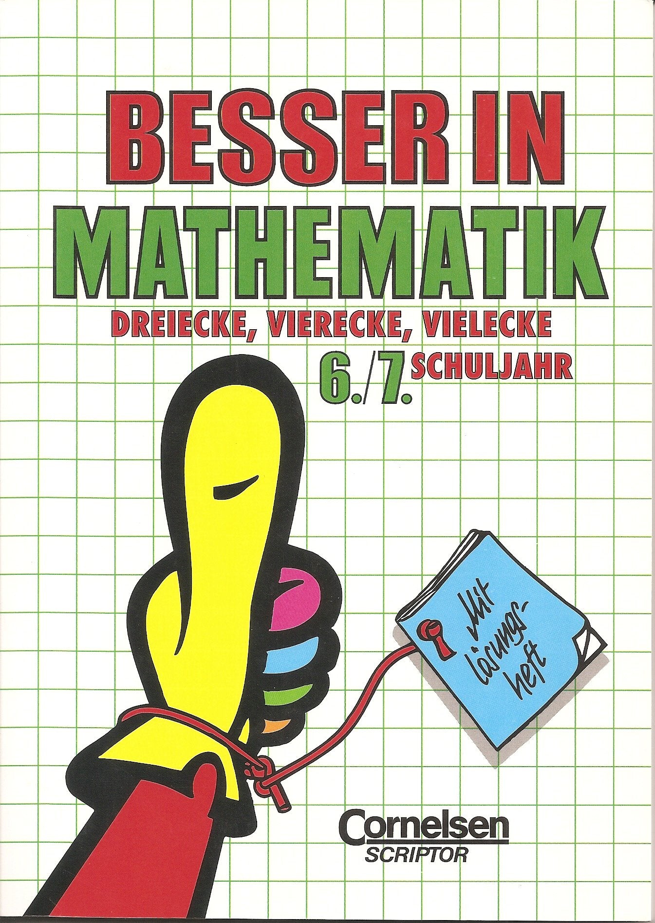 Besser in Mathematik, Dreiecke, Vierecke, Vielecke, 6./7. Schuljahr Learning & Reference