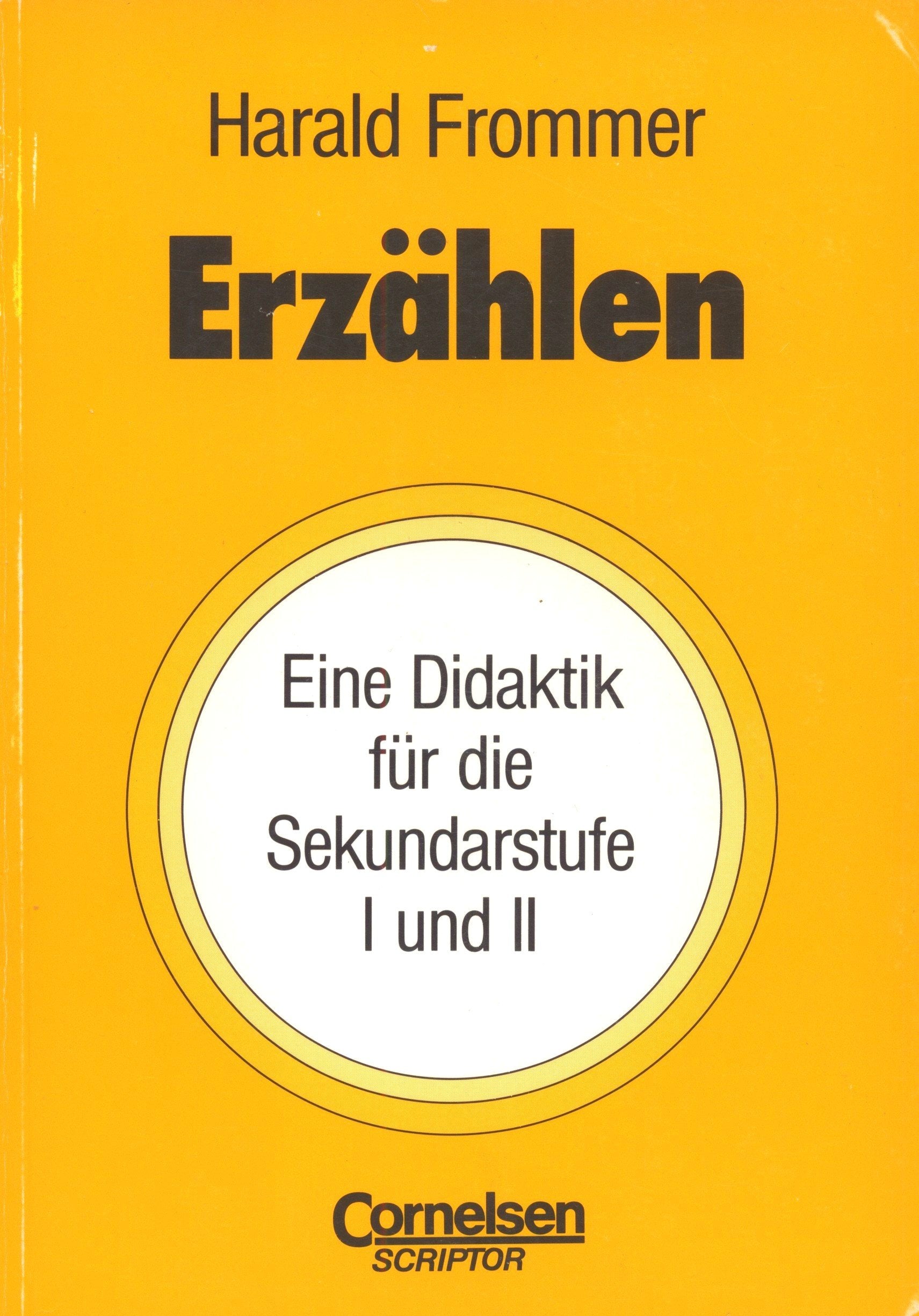 Praxisbuch: Erzählen: Eine Didaktik für die Sekundarstufe I und II Education & Training