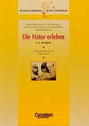 Lernen an Stationen in der Grundschule - Bisherige Ausgabe: Lernen an Stationen in der Grundschule, Kopiervorlagen und Materialien, Die Natur erleben Education & Training