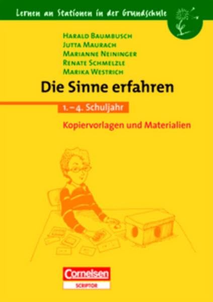 Lernen an Stationen in der Grundschule - Bisherige Ausgabe: Lernen an Stationen in der Grundschule, Kopiervorlagen und Materialien, Die Sinne erfahren Learning & Reference