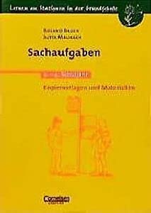 Lernen an Stationen in der Grundschule - Bisherige Ausgabe: Lernen an Stationen in der Grundschule, Kopiervorlagen und Materialien, Sachaufgaben Education & Training