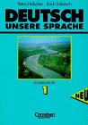 Deutsch - unsere Sprache - Bisherige Ausgabe: Deutsch, unsere Sprache, Neu, Bd.1, Lehrbuch, neue Rechtschreibung Foreign Languages ​​& Dictionaries
