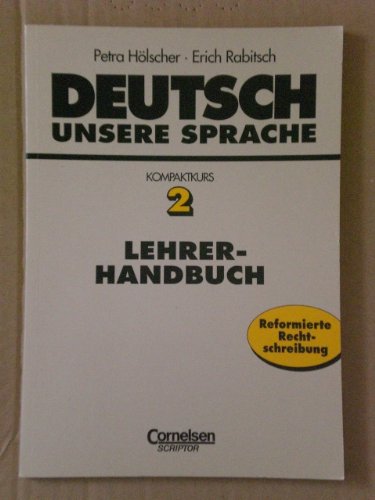 Deutsch, unsere Sprache, Neu, Lehrerhandbuch, neue Rechtschreibung Books
