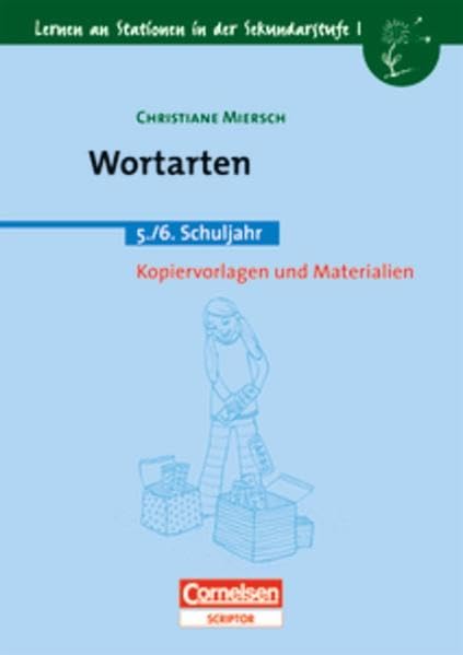 Lernen an Stationen in der Sekundarstufe I - Bisherige Ausgabe: Lernen an Stationen in der Sekundarstufe I, Kopiervorlagen und Materialien, Wortarten, neue Rechtschreibung Learning & Reference