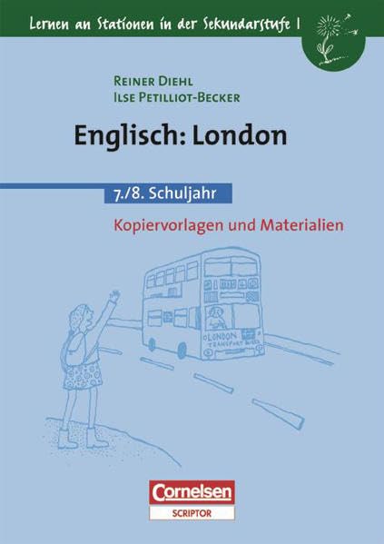 Lernen an Stationen in der Sekundarstufe I - Bisherige Ausgabe: Lernen an Stationen in der Sekundarstufe I, Kopiervorlagen und Materialien, Englisch: London Foreign Languages ​​& Dictionaries