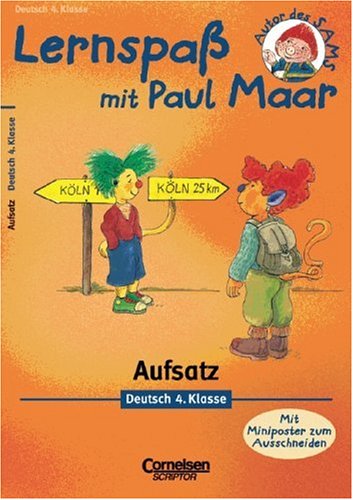 Lernspaß mit Paul Maar - Deutsch: 4. Schuljahr - Aufsatz: Übungsheft. Mit Lösungsteil Study Guides