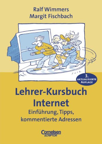 Praxisbuch - Lehrer-Kursbuch Internet 3. Auflage Books