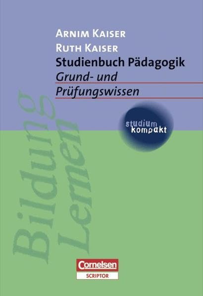studium kompakt - Pädagogik: Studienbuch Pädagogik: Grund- und Prüfungswissen. Studienbuch Politics & History