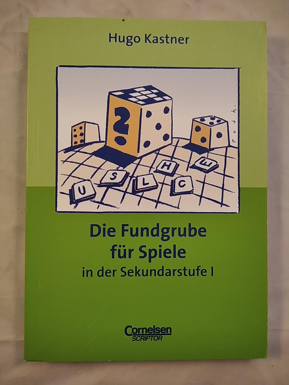 Fundgrube - Sekundarstufe I: Die Fundgrube für Spiele - Bisherige Ausgabe Books