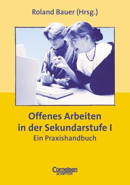 Praxisbuch - Offenes Arbeiten in der Sekundarstufe I Education & Training