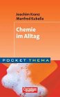 Pocket Thema: Chemie im Alltag Learning & Reference