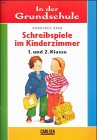 In der Grundschule, neue Rechtschreibung, Schreibspiele im Kinderzimmer, 1. und 2. Klasse General education