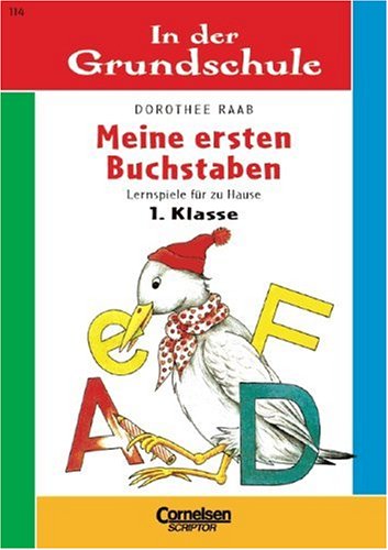 In der Grundschule, neue Rechtschreibung, Meine ersten Buchstaben, 1. Klasse Study Guides