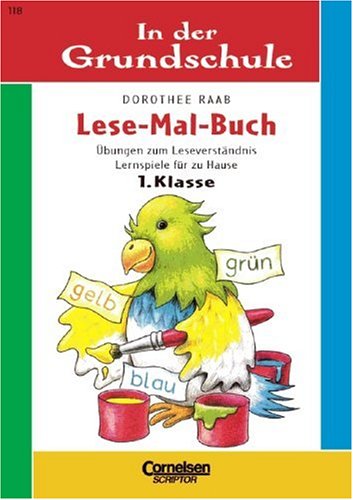 In der Grundschule, neue Rechtschreibung, Lese-Mal-Buch, 1. Klasse, neue Rechtschreibung Study Guides