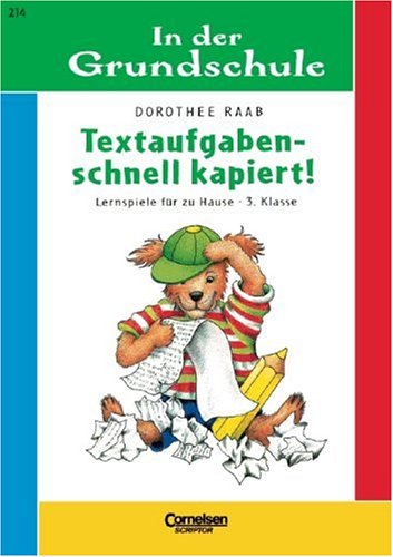 In der Grundschule, neue Rechtschreibung, Textaufgaben - schnell kapiert, 3. Klasse General education