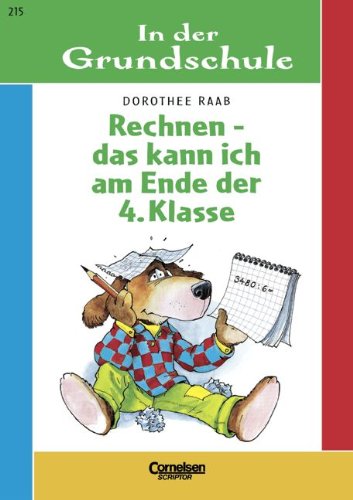 In der Grundschule, neue Rechtschreibung, Das kann ich am Ende der 4. Klasse, Rechnen Leisure & Fun