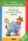 In der Grundschule, neue Rechtschreibung, Rechnen mit dem Euro, 2. Klasse Leisure & Fun