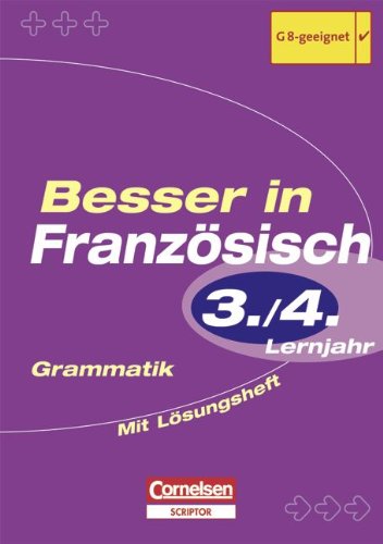 Besser in der Sekundarstufe I - Französisch: 3./4. Lernjahr - Grammatik (alte Ausgabe): Übungsbuch mit separatem Lösungsheft (16 S.) Study Guides