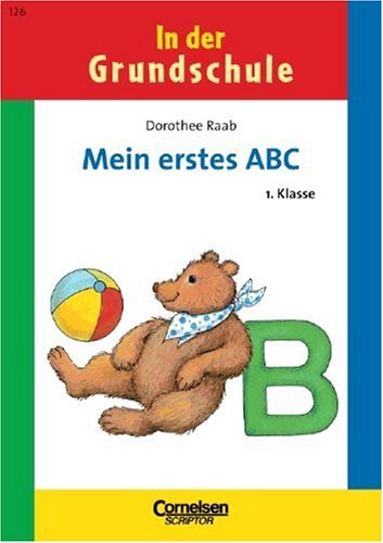 1. Schuljahr - Mein erstes ABC: Arbeitsheft (Neubearbeitung) Study Guides