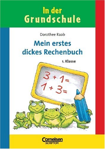 1. Schuljahr - Mein erstes dickes Rechenbuch: Arbeitsheft Leisure & Fun