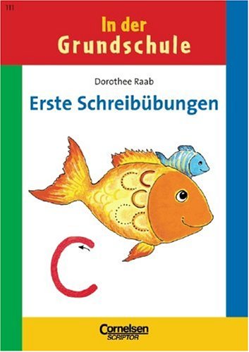 4. Schuljahr - Erste Schreibübungen: Band 111. Arbeitsheft Study Guides