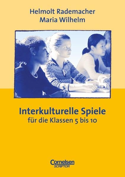 Praxisbuch: Interkulturelle Spiele. Für das 5. bis 10. Schuljahr Education & Training