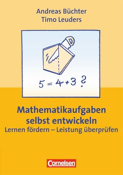 Praxisbuch - Mathematikaufgaben selbst entwickeln Education & Training